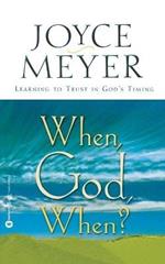 When, God, When?
