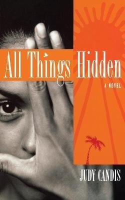 All Things Hidden - Judy Candis - cover