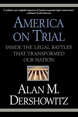 America On Trial - Alan Dershowitz - cover