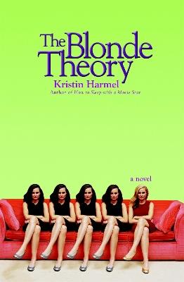 The Blonde Theory - Kristin Harmel - cover