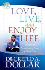Love, Live, and Enjoy Life