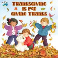 Thanksgiving Is for Giving Thanks! - Margaret Sutherland,Sonja Lamut - cover