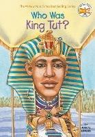 Who Was King Tut? - Roberta Edwards,Who HQ - cover
