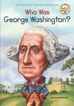 Who Was George Washington?