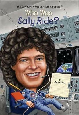 Who Was Sally Ride? - Megan Stine,Who HQ - cover