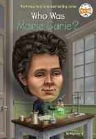 Who Was Marie Curie? - Megan Stine,Who HQ - cover