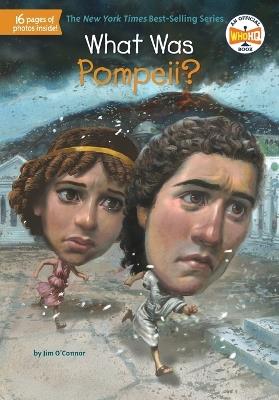 What Was Pompeii? - Jim O'Connor,Who HQ - cover