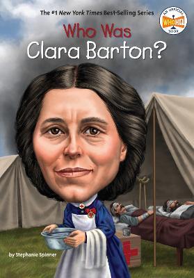 Who Was Clara Barton? - Stephanie Spinner,Who HQ - cover