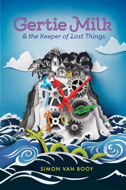 Gertie Milk and the Keeper of Lost Things - Simon Van Booy - ebook