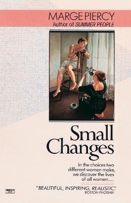 Small Changes: A Novel - Marge Piercy - cover