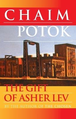 The Gift of Asher Lev: A Novel - Chaim Potok - cover