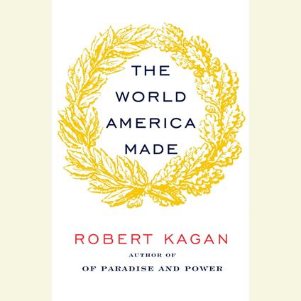 The World America Made