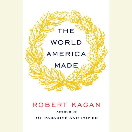 The World America Made