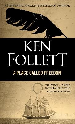 A Place Called Freedom - Ken Follett - cover