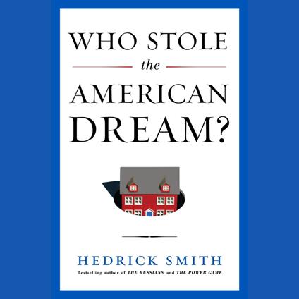 Who Stole the American Dream?