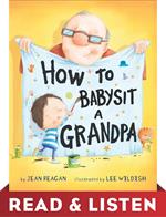 How to Babysit a Grandpa: Read & Listen Edition