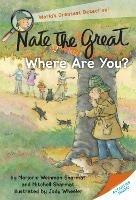 Nate the Great, Where Are You? - Marjorie Weinman Sharmat,Mitchell Sharmat - cover