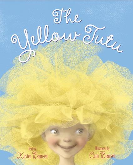 The Yellow Tutu - Kirsten Bramsen,Carin Bramsen - ebook