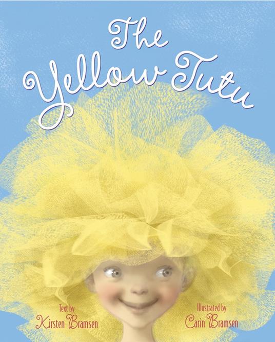 The Yellow Tutu - Kirsten Bramsen,Carin Bramsen - ebook
