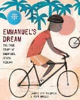 Emmanuel's Dream: The True Story of Emmanuel Ofosu Yeboah - Laurie Ann Thompson - cover