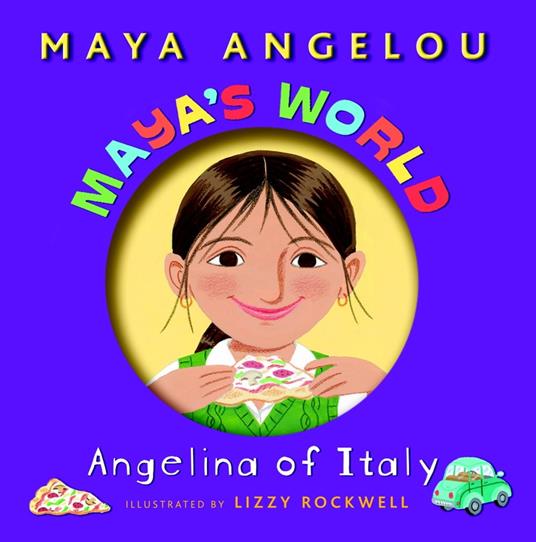 Maya's World: Angelina of Italy - Maya Angelou,Lizzy Rockwell - ebook