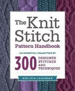 Knit Stitch Pattern Handbook, The