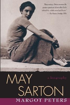 May Sarton: Biography - Margot Peters - cover