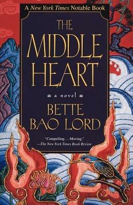 Middle Heart: A Novel - Bette Bao Lord - 3