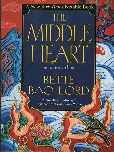 Middle Heart: A Novel - Bette Bao Lord - cover