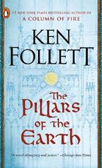 The Pillars of the Earth: A Novel