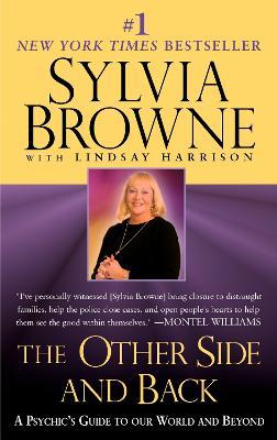 The Other Side and Back: A Psychic's Guide to Our World and Beyond - Sylvia Browne,Lindsay Harrison - cover