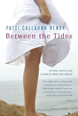 Between the Tides - Patti Callahan Henry - cover