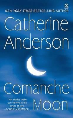 Comanche Moon - Catherine Anderson - cover