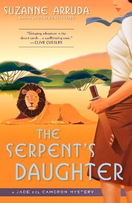 The Serpent's Daughter: A Jade Del Cameron Mystery - Suzanne Arruda - cover