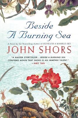 Beside a Burning Sea - John Shors - cover