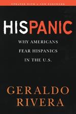 His Panic: Why Americans Fear Hispanics in The U.S.