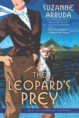 The Leopard's Prey: A Jade del Cameron Mystery - Suzanne Arruda - cover