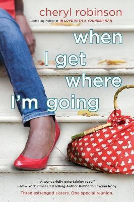 When I Get Where I'm Going - Cheryl Robinson - cover