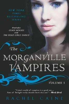 The Morganville Vampires, Volume 1 - Rachel Caine - cover