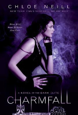 Charmfall: A Novel of The Dark Elite - Chloe Neill - cover