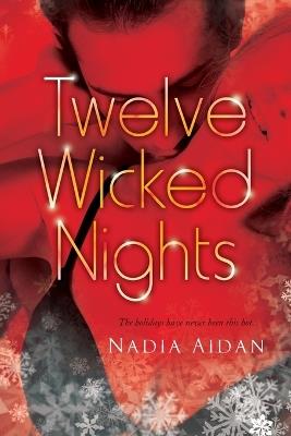 Twelve Wicked Nights - Nadia Aidan - cover