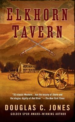 Elkhorn Tavern - Douglas C. Jones - cover