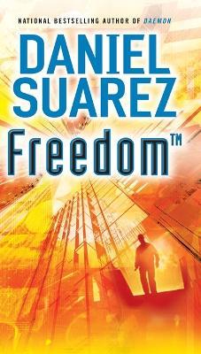 Freedom (TM) - Daniel Suarez - cover
