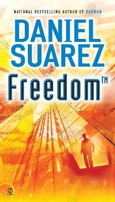 Freedom (TM) - Daniel Suarez - cover