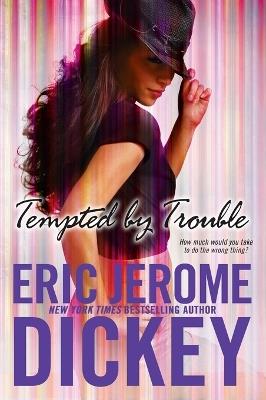 Tempted By Trouble - Eric Jerome Dickey - cover