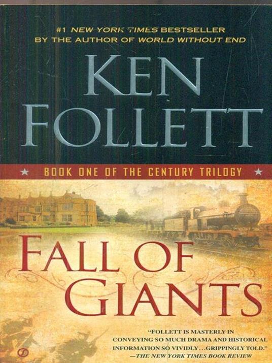 Fall of Giants: Book One of the Century Trilogy - Ken Follett - cover