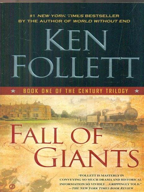 Fall of Giants: Book One of the Century Trilogy - Ken Follett - 2