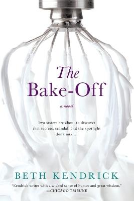 The Bake-Off - Beth Kendrick - cover