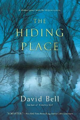 The Hiding Place: A Thriller - David Bell - cover