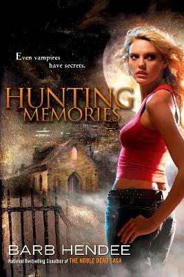 Hunting Memories: A Vampire Memories Novel - Barb Hendee - cover